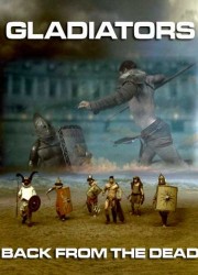 Гладиаторы: Восставшие из мертвых (2010) Гладиаторы: Восставшие из мертвых (2010)